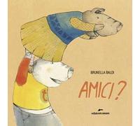 Amici? Ediz. a colori