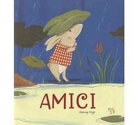 Amici. Ediz. a colori