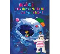 Amici extraterrestri... giochiamo? Ediz. a colori. Con extraterrestre gonfiabile