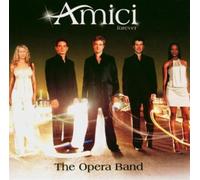 Amici Forever - The Opera Band