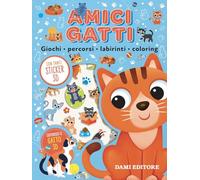 Amici gatti. Giochi, percorsi, labirinti, coloring. Puffy sticker. Ediz. a colori