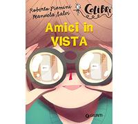 Amici in vista