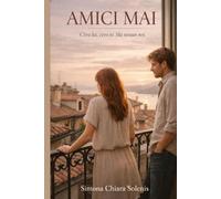 Amici mai: C'era lui, c'ero io. Ma nessun noi.