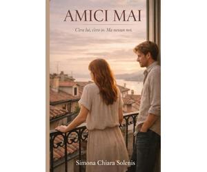 Amici mai: C'era lui, c'ero io. Ma nessun noi.