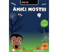 Amici mostri! Sticker luccicosi. Ediz. a colori