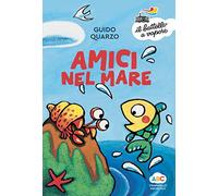 Amici nel mare. Ediz. a colori