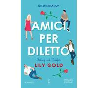 Amici per diletto. Faking with benefits