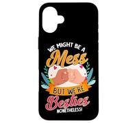Amici Potremmo essere un disastro ma siamo comunque Besties BFF Custodia per iPhone 16 Plus