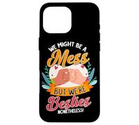Amici Potremmo essere un disastro ma siamo comunque Besties BFF Custodia per iPhone 16 Pro Max