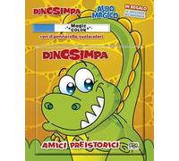 Amici preistorici. Albo magico. Ediz. a colori. Con pennarello