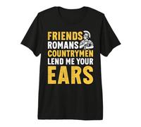Amici Romani Countrymen Lend Me Your Ear Impero Romano Maglietta Premium