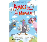 Amici tra le nuvole. Ediz. a colori