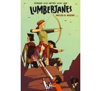 Amicizia al massimo. Lumberjanes. Vol. 2