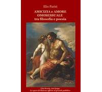 Amicizia e amore omosessuale tra filosofia e poesia
