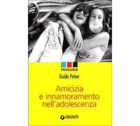 Amicizia e innamoramento nell'adolescenza