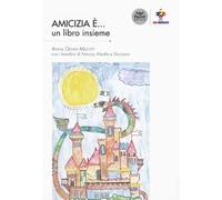 Amicizia è... un libro insieme