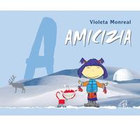 Amicizia. Ediz. illustrata