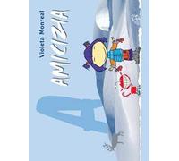 Amicizia. Ediz. illustrata