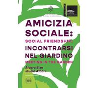 Amicizia sociale: incontrarsi nel giardino