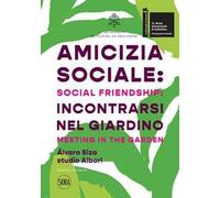 Amicizia sociale: incontrarsi nel giardino
