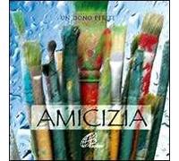 Amicizia. Un dono per te. Con gadget