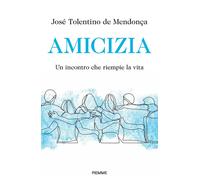 Amicizia. Un incontro che riempie la vita
