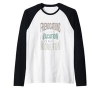 Amicizie Come Una Vacanza ma più Divertente Maglia con Maniche Raglan
