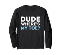 Amico dov'è il mio dito del piede Maglia a Manica