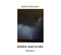 Amico mai avuto