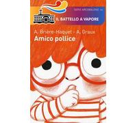 Amico pollice. Ediz. illustrata