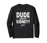 Amico Wheres My Kidney Pie Divertente Trapianto Umorismo Maglia a Manica