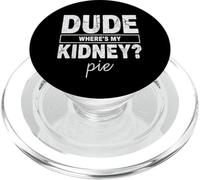 Amico Wheres My Kidney Pie Divertente Trapianto Umorismo PopSockets PopGrip per MagSafe