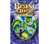 Amictus. La regina degli insetti. Beast Quest. Vol. 30