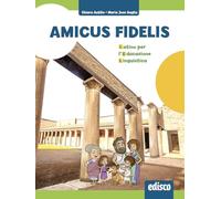 Amicus fidelis. Latino per l'educazione linguistica (LEL). Per la Scuola media. Con e-book. Con espansione online