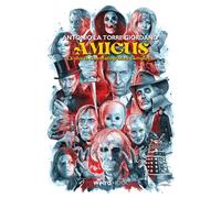 Amicus. La storia cinematografica completa - La Torre Giordano Antonio