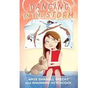 Amie Darnell Specht Shannon Hitchcock Dancing in the Storm (Copertina rigida)
