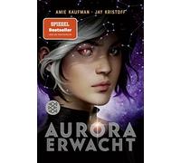 Amie Kaufman Ja Aurora erwacht: Band 1 spannende Science-Fiction A (Tascabile)