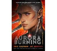 Amie Kaufman Jay Kristoff Aurora Burning (Tascabile)