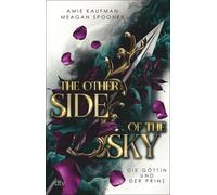 Amie Kaufman Me The Other Side of the Sky - Die Göttin und der Prinz (Tascabile)