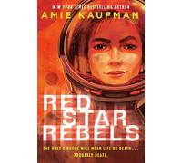 Amie Kaufman Red Star Rebels (Copertina rigida)