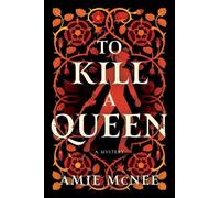 Amie McNee To Kill a Queen (Copertina rigida)