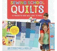 Amie Petronis Plumley Andria Lisle Sewing School ® Quilts (Anello, filo)