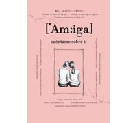 Amiga, cuéntame sobre ti: Preguntas que permanecerán para siempre | Un libro de recuerdos para completar | Regalo para amigas, diario para cumpleaños ... y divertidas para compartir historias