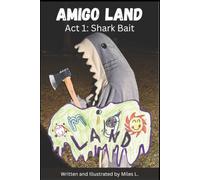 Amigo Land: Act 1: Shark Bait