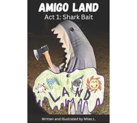 Amigo Land: Act 1: Shark Bait