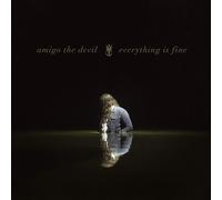 Amigo the Devil Everything Is Fine (CD) Album