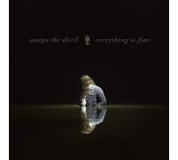 Amigo the Devil – Everything Is Fine – Vinile LP 12" Album