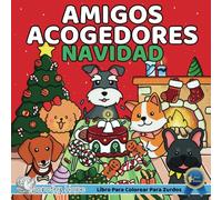 Amigos Acogedores Navidad (Edición para zurdos) / Cozy Pals Christmas (Left-handed, Spanish Edition): Libro para colorear cómodo para adultos y ... para relajación (Dibujos audaces y fáciles)