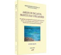 Amigos de esclavos, prostitutas y pecadores : el significado sociocultural del marginado moral en las éticas de Jesús y de los filósofos cínicos