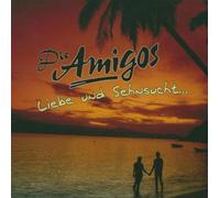 Amigos,die - Liebe und Sehnsucht...